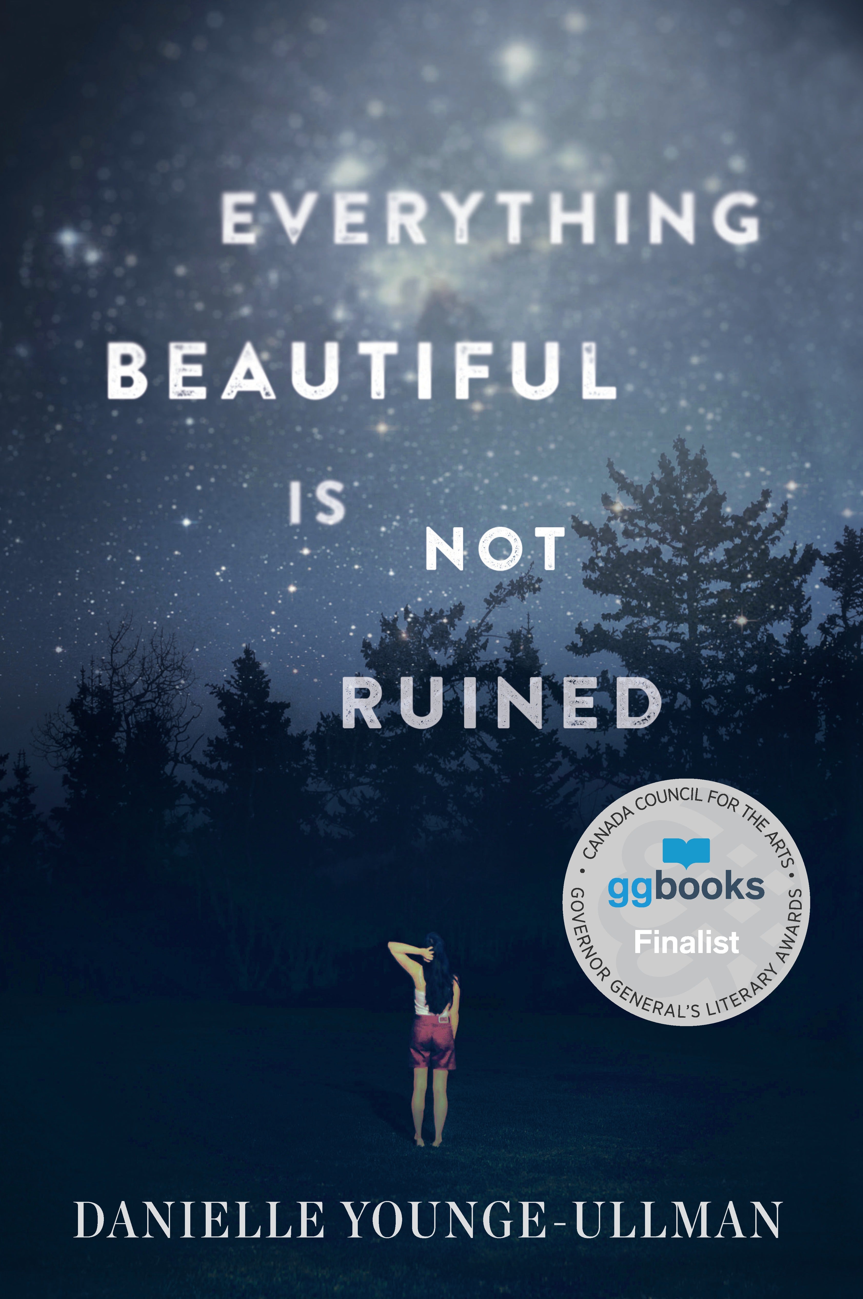 Everything Beautiful Is Not Ruined - paperback
