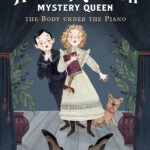 Aggie Morton Mystery Queen The Body Under the Piano