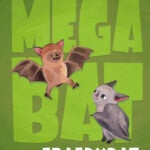 Megabat Is a Fraidybat