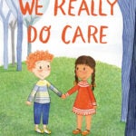 We Really Do Care
